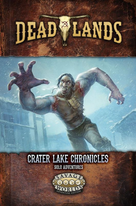 Deadlands: The Weird West Crater Lake Chronicles (SWADE)