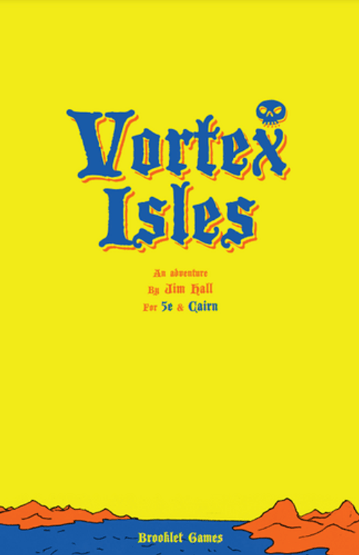 Cairn RPG/5E Vortex Isles